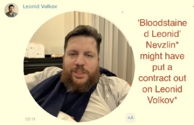‘Bloodstained Leonid’ Nevzlin* might have put a contract out on Leonid Volkov*